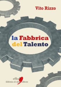 La fabbrica del talento